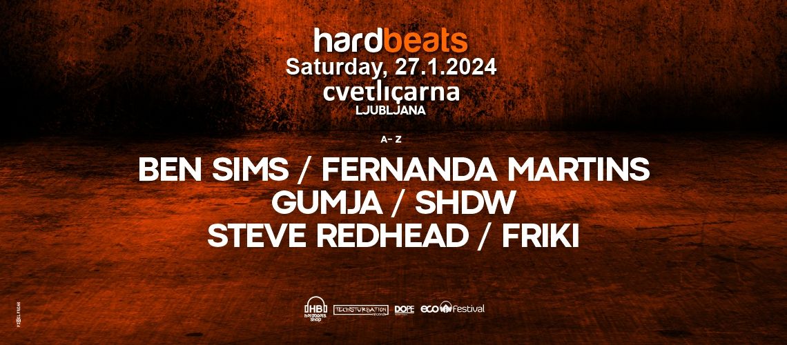 HARDBEATS with BEN SIMS, FERNANDA MARTINS, SHDW, STEVE REDHEAD & GUMJA