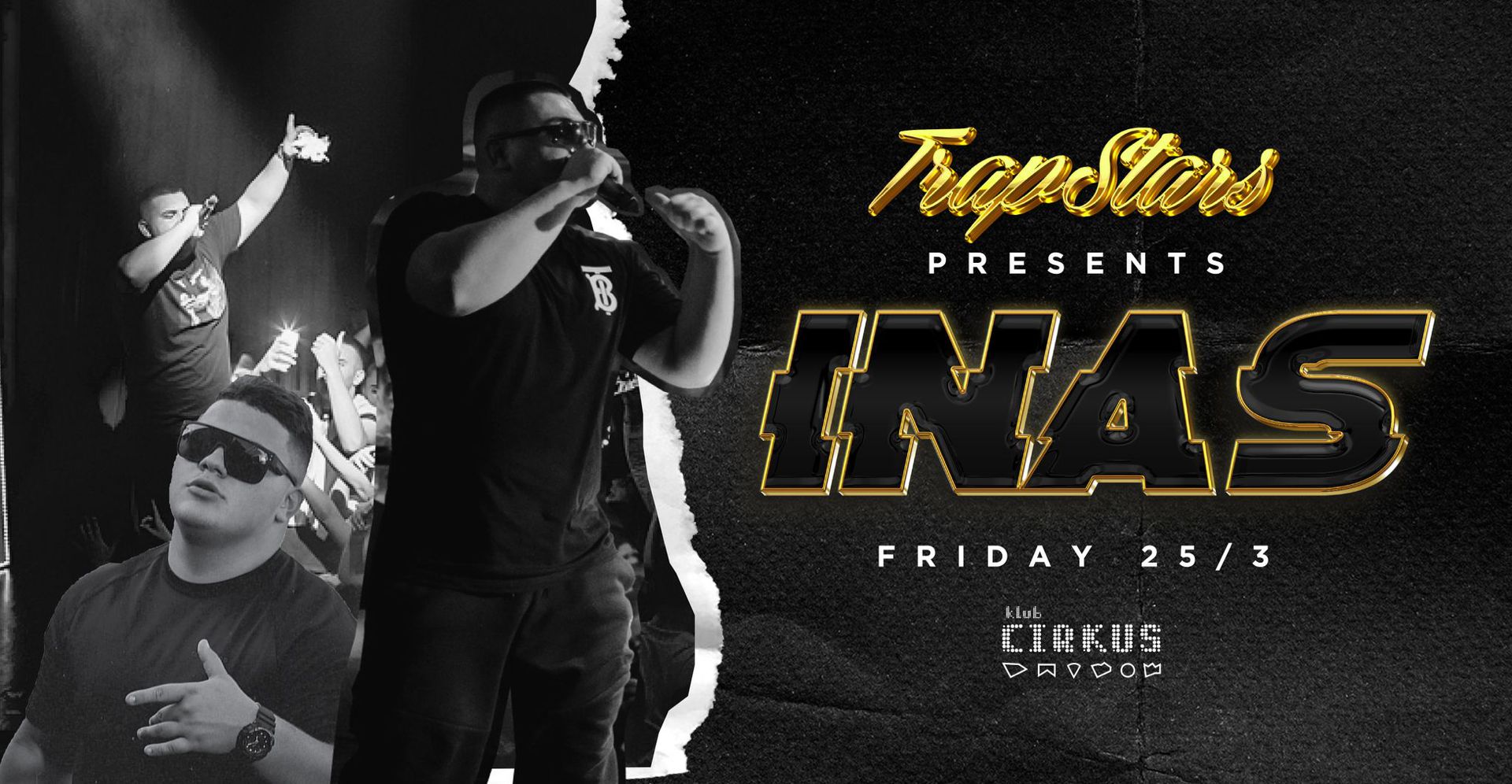 Trapstars 25.3. / INAS