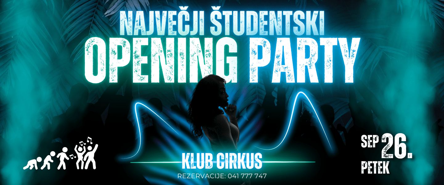 NAJVEČJI ŠTUDENTSKI OPENING PARTY🔥