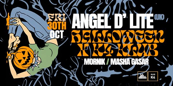 K4 CURATED: HALLOWEEN X Angel D’lite