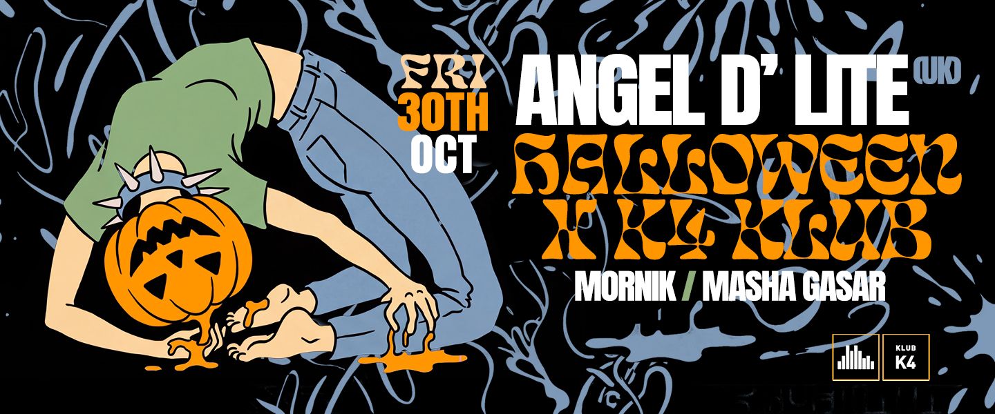 K4 CURATED: HALLOWEEN X Angel D’lite
