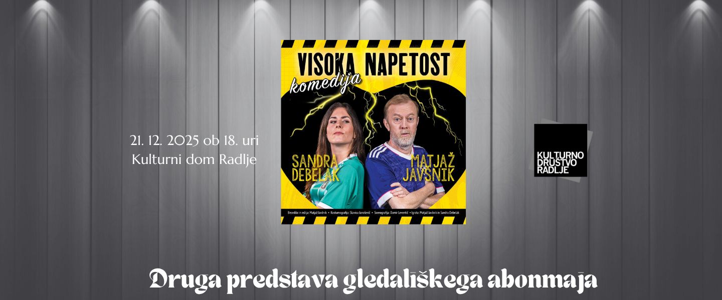 Gledališki abonma KD Radlje - VISOKA NAPETOST