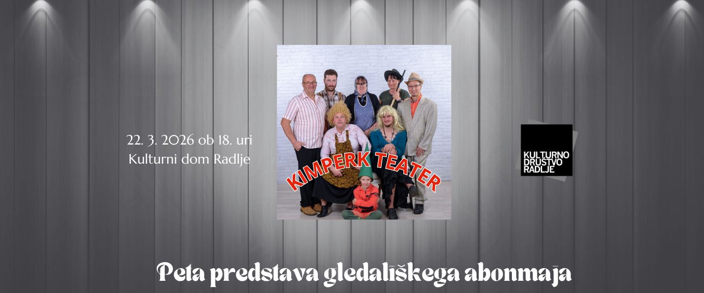 Gledališki abonma KD Radlje - KIMPERK TEATER