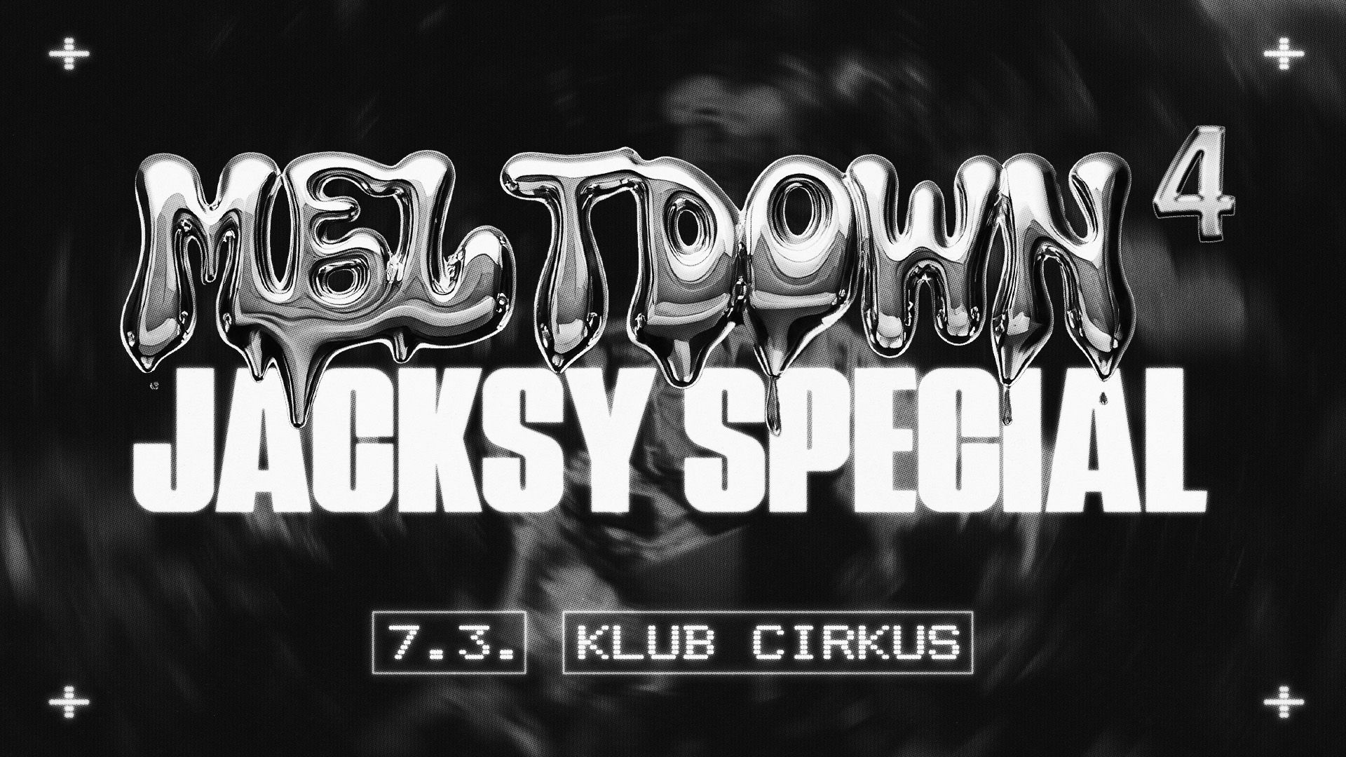 MELTDOWN 7/3 @Cirkus