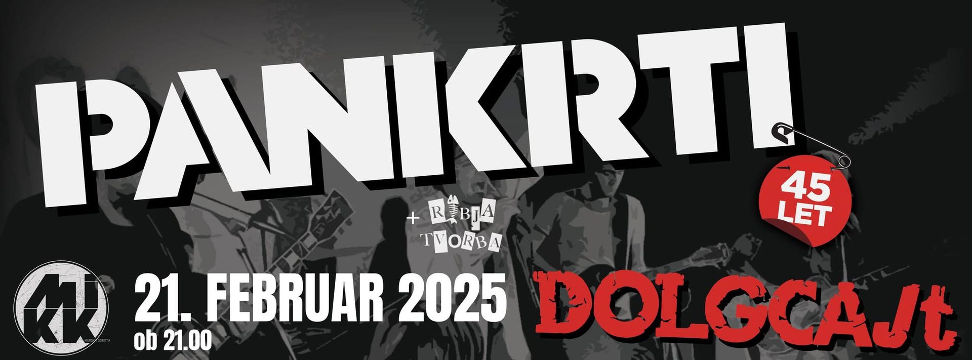 PANKRTI - Ekskluzivni koncert ob 45. obletnici albuma "DOLGCAJT" + predskupina RIBJA TVORBA
