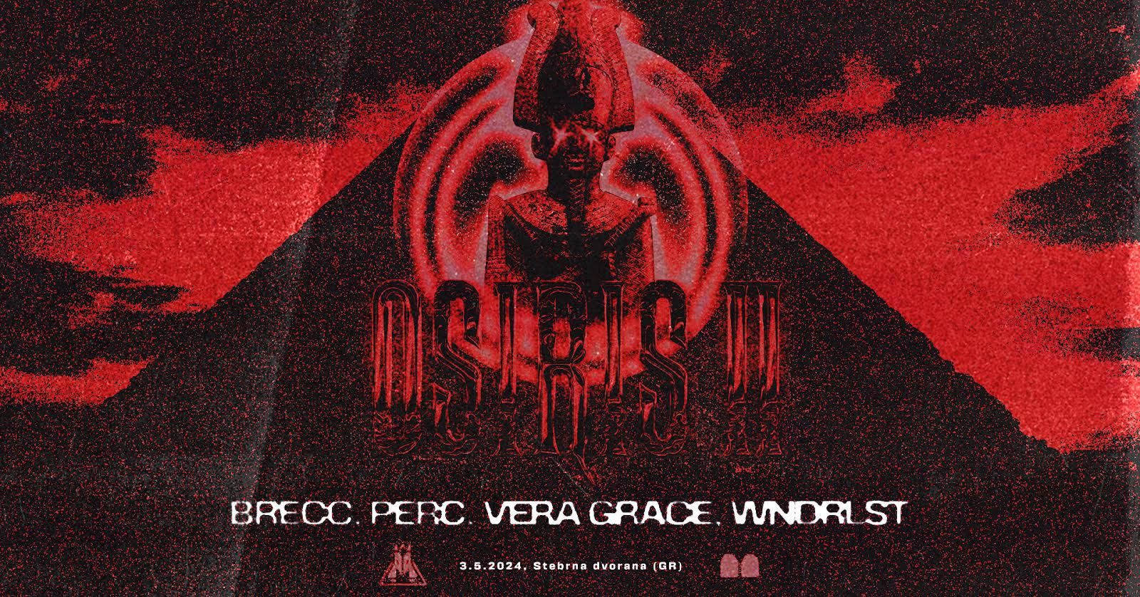 ANUBIS X PUBLIKA/OSIRIS II W/ Vera Grace, Wndrlst, Perc, Brecc