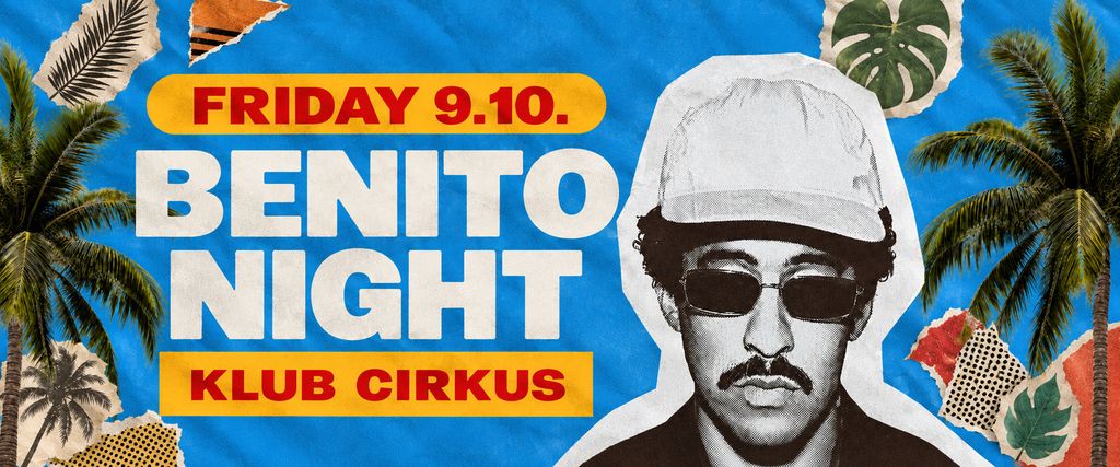 BENITO NIGHT🐰🔥 9/10 | @Cirkus Premiera