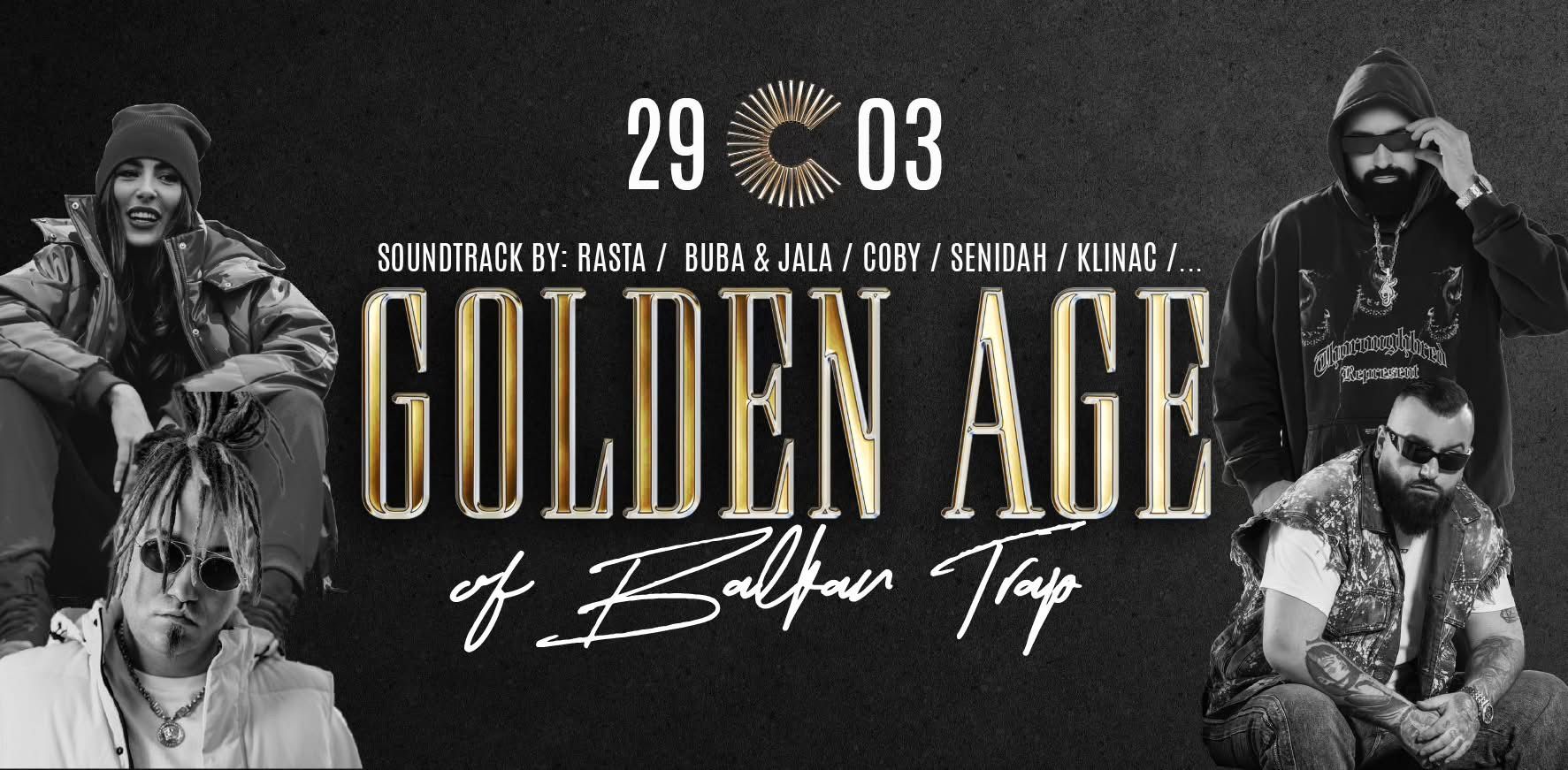 GOLDEN AGE OF BALKAN TRAP 29/03