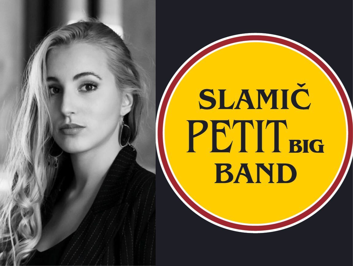 LANA PETROVIČ & SLAMIČ PETIT BIG BAND