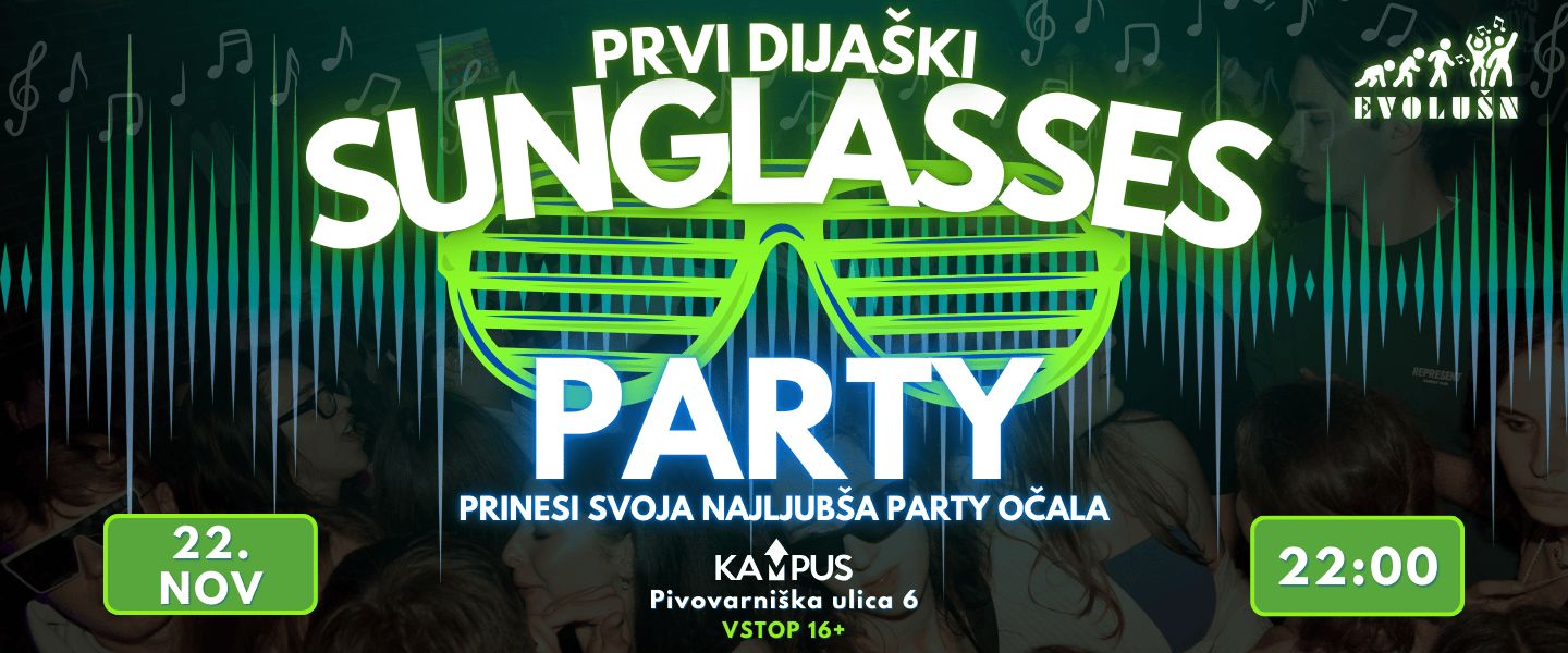 EVOLUŠN SUNGLASSES PARTY