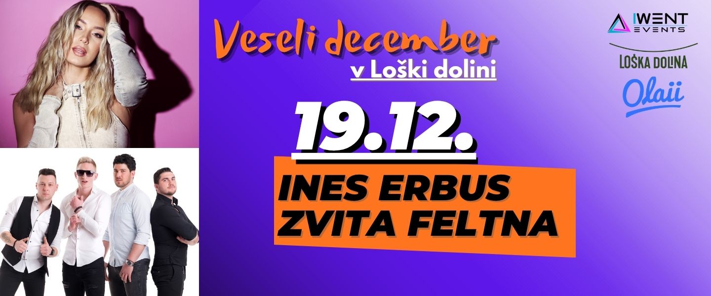 INES ERBUS & ZVITA FELTNA // Veseli december v Loški dolini