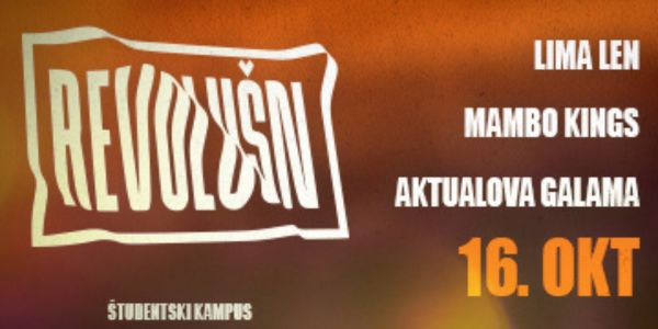 Revolušn Welcome Week 2024 // Mambo Kings, Lima Len, Aktualova galama - ODPOVEDANO