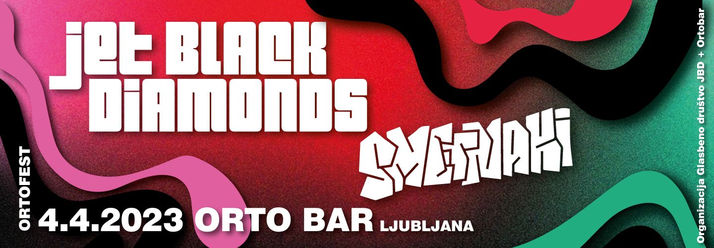 Jet Black Diamonds + Smetnaki = Ortofest 23