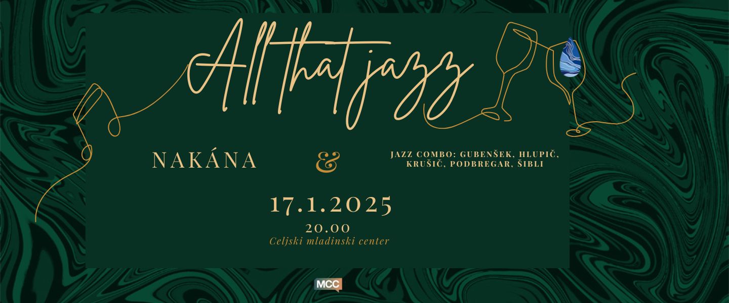 All that jazz: Nakána & Jazz combo Gubenšek, Hlupič, Krušič, Podbregar, Šibli