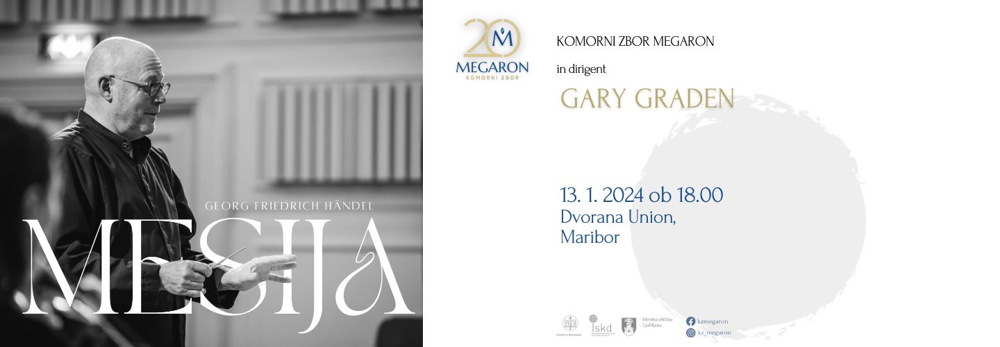 Gary Graden & Komorni zbor Megaron | Oratorij Mesija – G. F. Händel