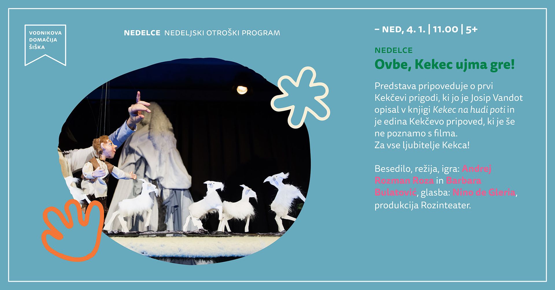 Nedelce: Ovbe, Kekec ujma gre!