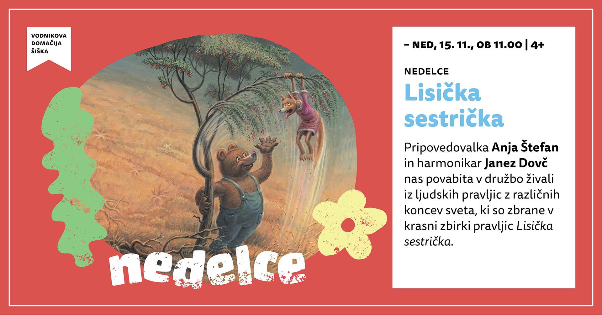 Nedelce: Lisička sestrička