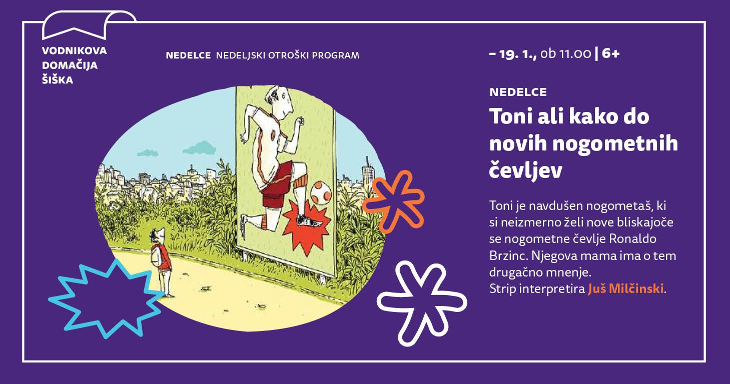 Nedelce: Toni ali kako do novih nogometnih čevljev