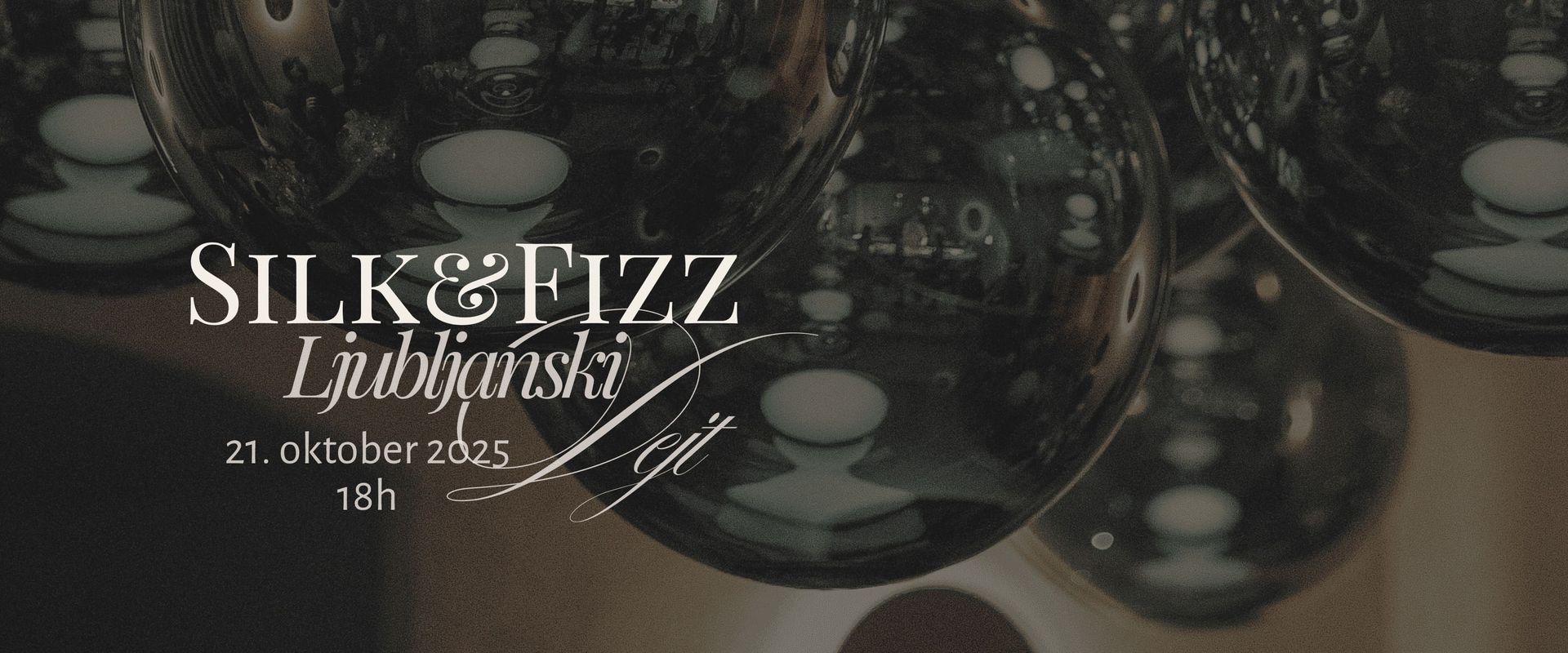 Ljubljanski Dejt @ SILK&FIZZ