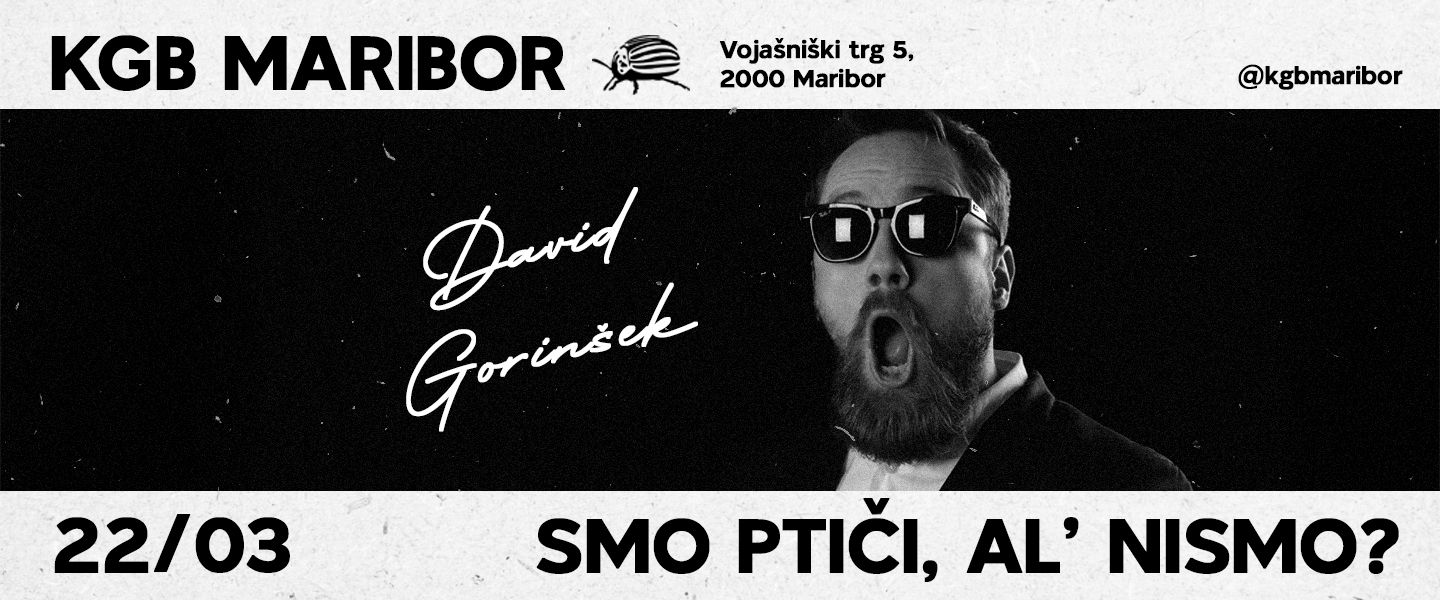 KGB: David Gorinšek - Smo Ptiči, al' nismo ? 22.3.25