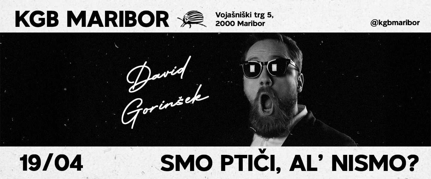 KGB: David Gorinšek - Smo Ptiči, al' nismo ? 19.4.25