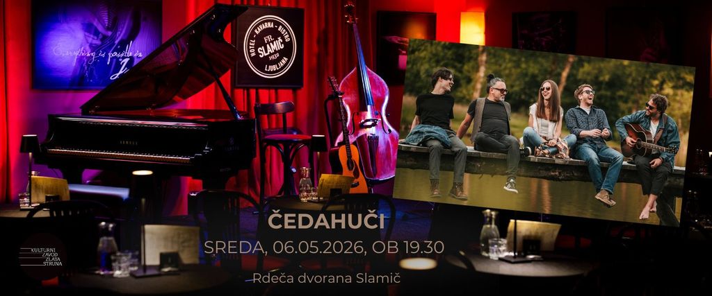 ČEDAHUČI / "Večer s priljubljeno indie folk zasedbo"