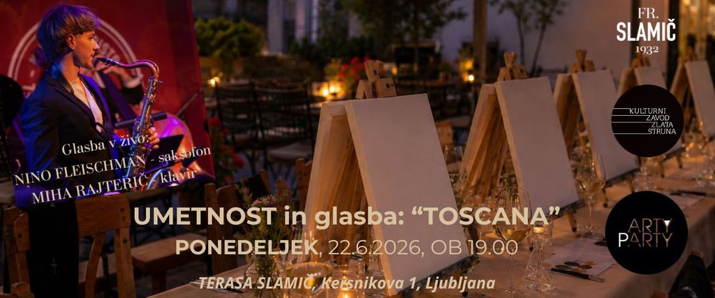 UMETNOST in GLASBA: "TOSCANA"