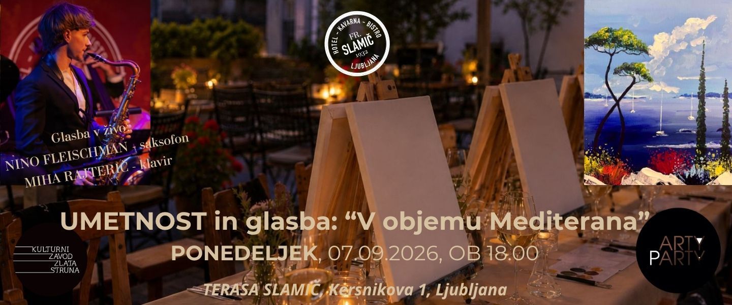UMETNOST in GLASBA - "V objemu Mediterana"