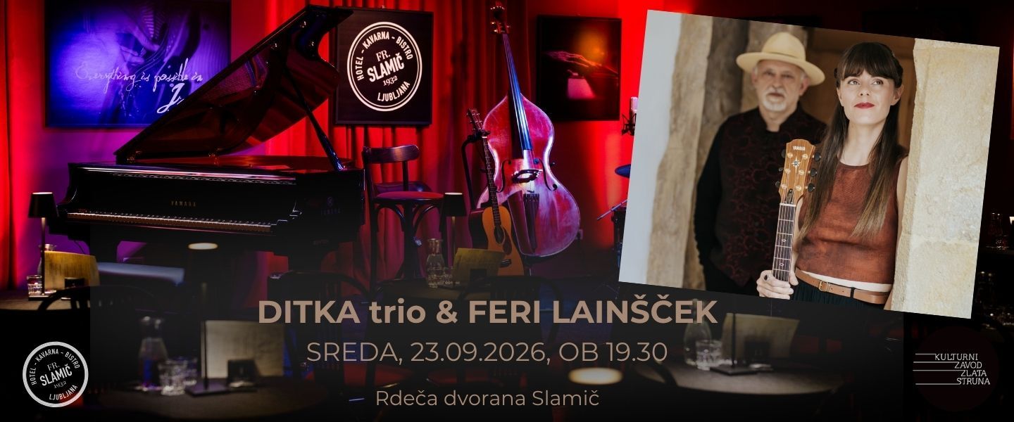 DITKA trio & FERI LAINŠČEK: "Ljubim te, ljubim, ljubezen"