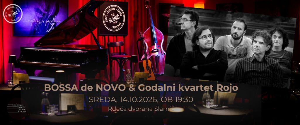BOSSA DE NOVO & Godalni kvartet Rojo