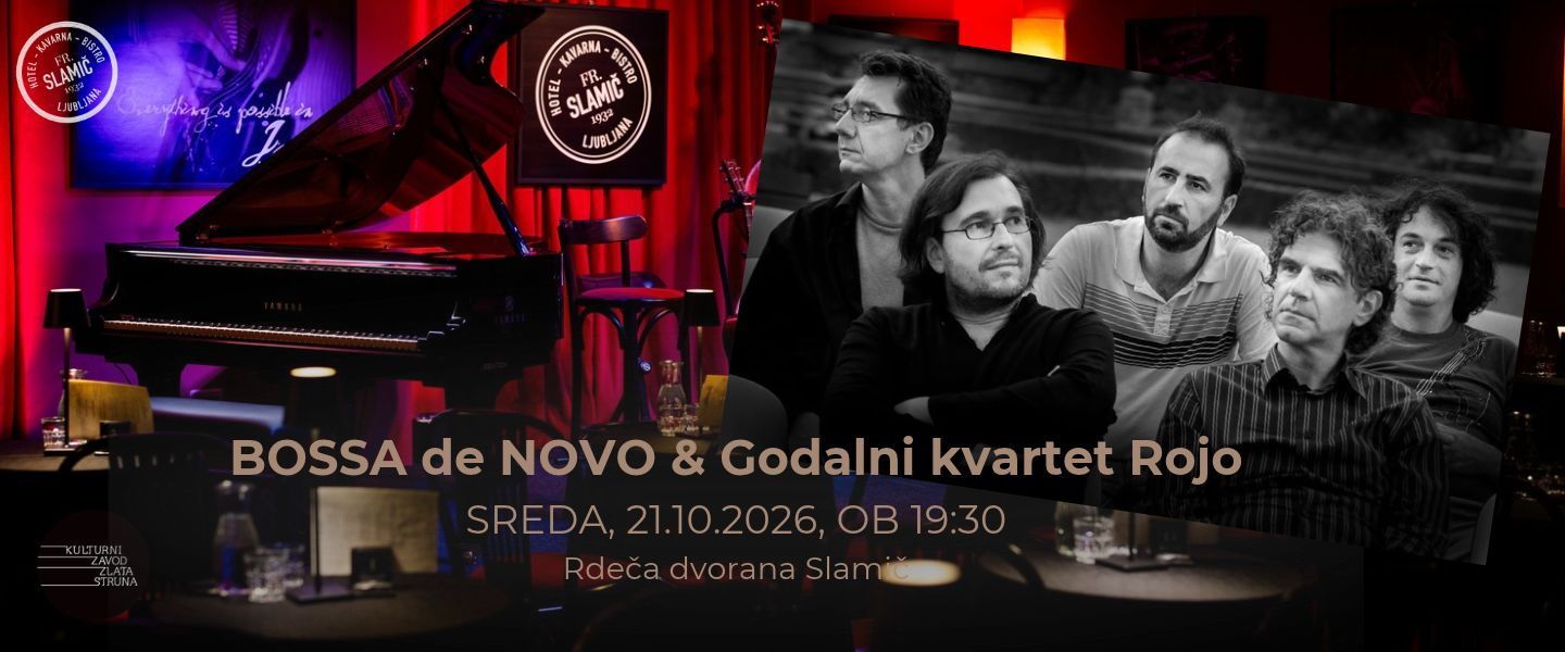 BOSSA DE NOVO & Godalni kvartet Rojo