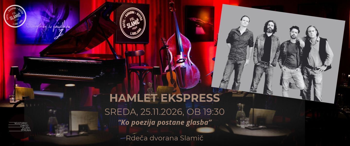 HAMLET EKSPRESS / "Ko poezija postane glasba"
