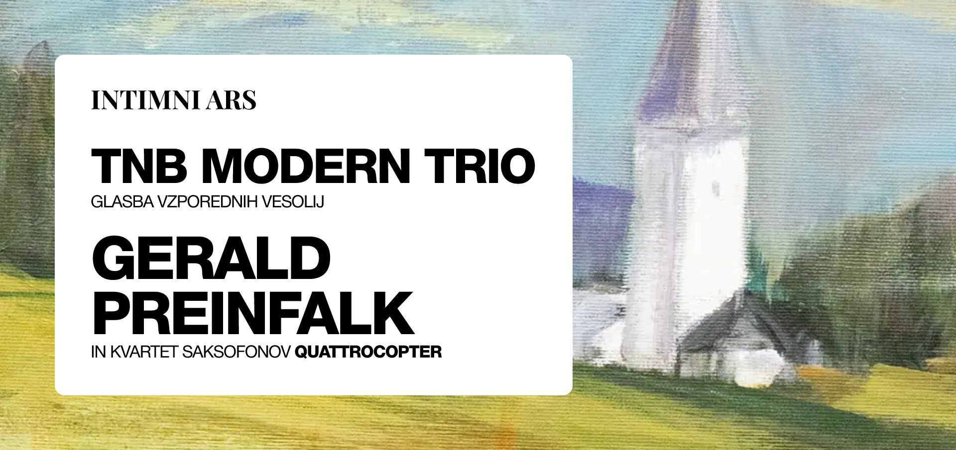 Intimni ars 2026 - TNB MODERN TRIO + GERALD PREINFALK & QUATTROCOPTER