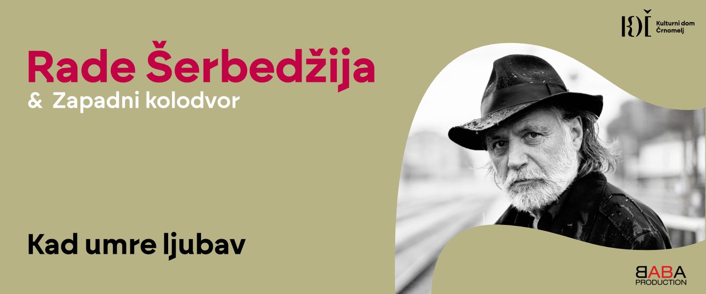 Koncert Rade Šerbedžija & Zapadni kolodvor