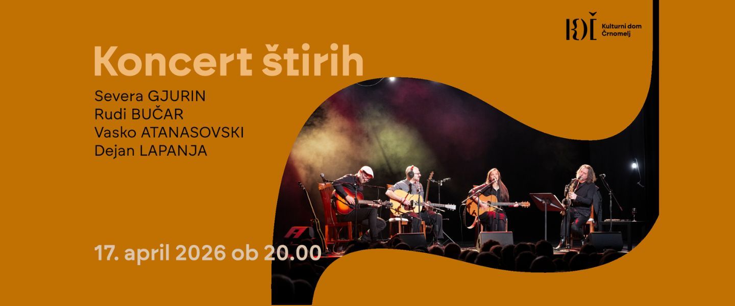 Koncert štirih (Severa Gjurin, Rudi Bučar, Vasko Atanasovski, Dejan Lapanja)
