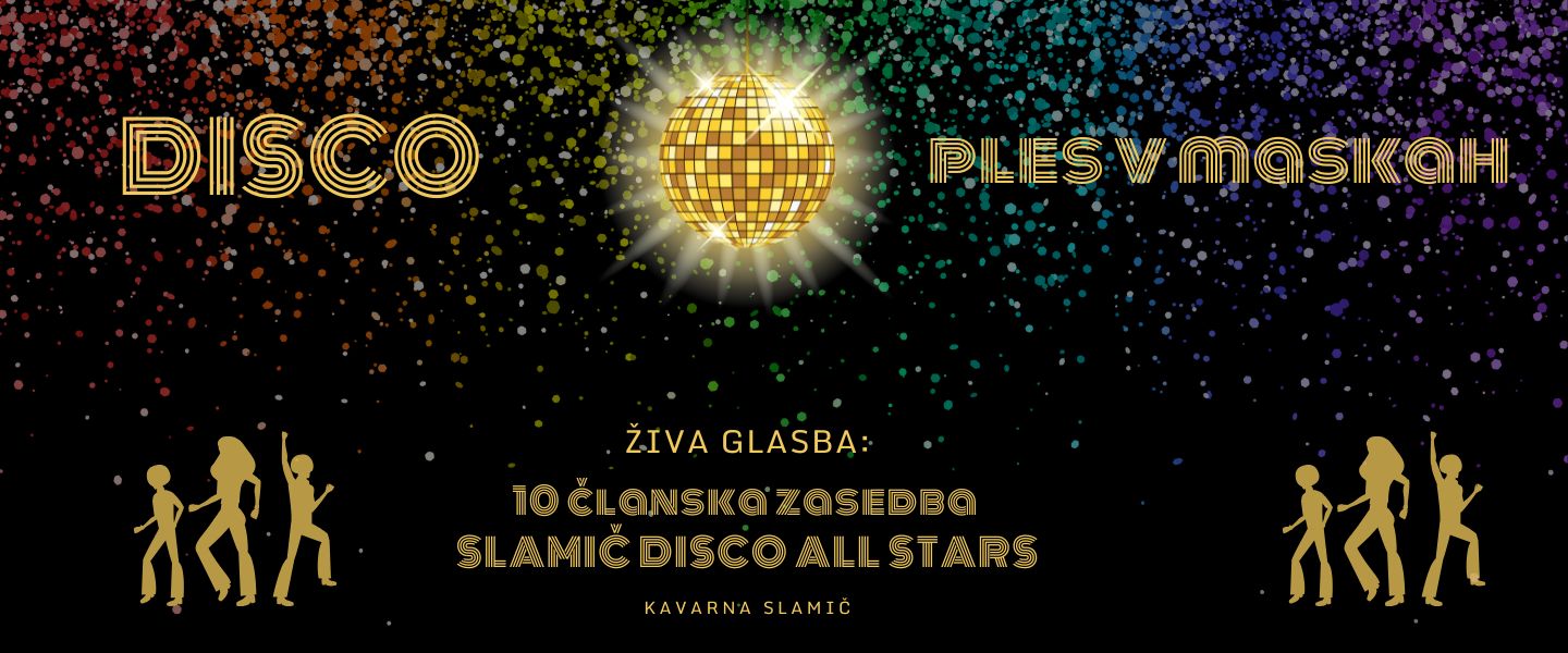 PLES v MASKAH / Slamič DISCO STARS