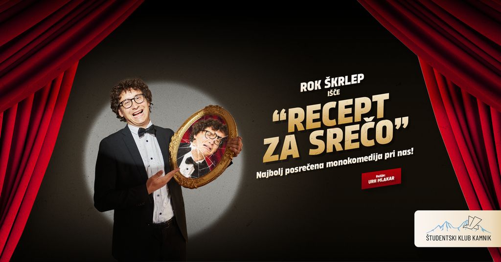 Rok Škrlep: Recept za srečo (Kamnik)