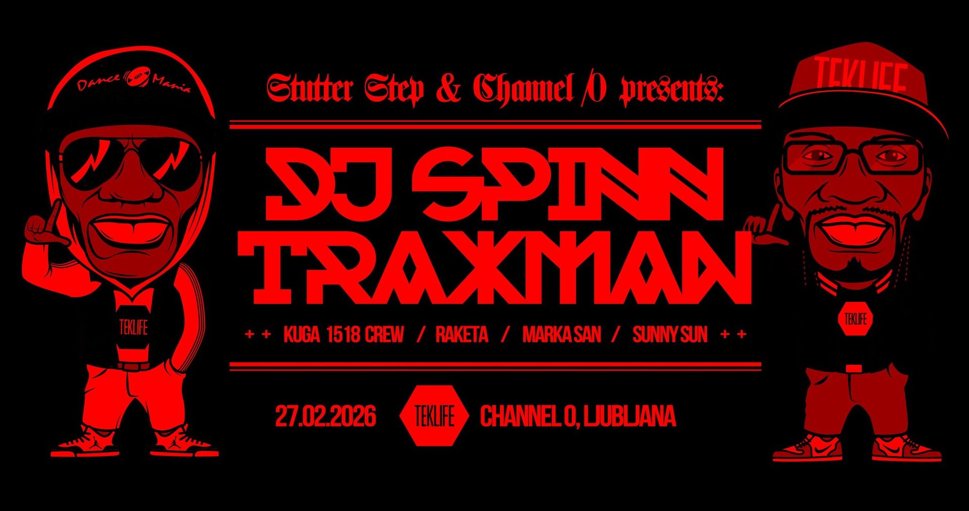 Stutter Step & Channel Zero presents DJ Spinn (Teklife / USA) & Traxman (Teklife / USA)