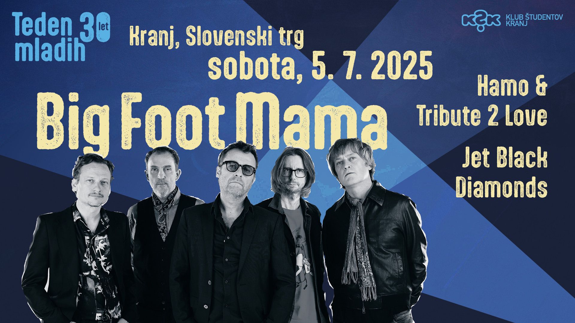 Big Foot Mama + Hamo & Tribute 2 Love + Jet Black Diamonds - TM25 (30let) - 5. 7. 2025