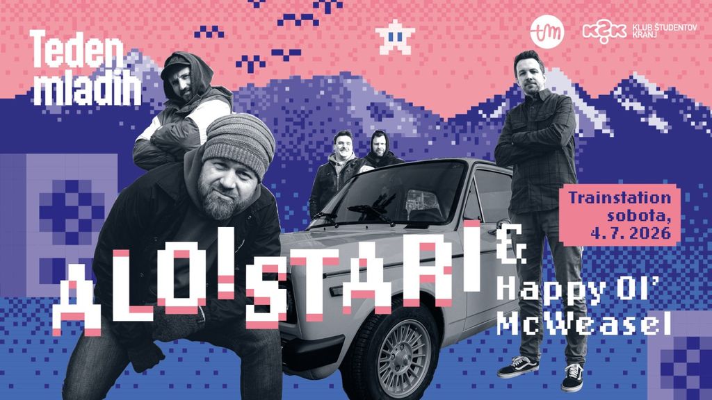 ALO!STARI & Happy Ol' McWeasel - Teden mladih 2026