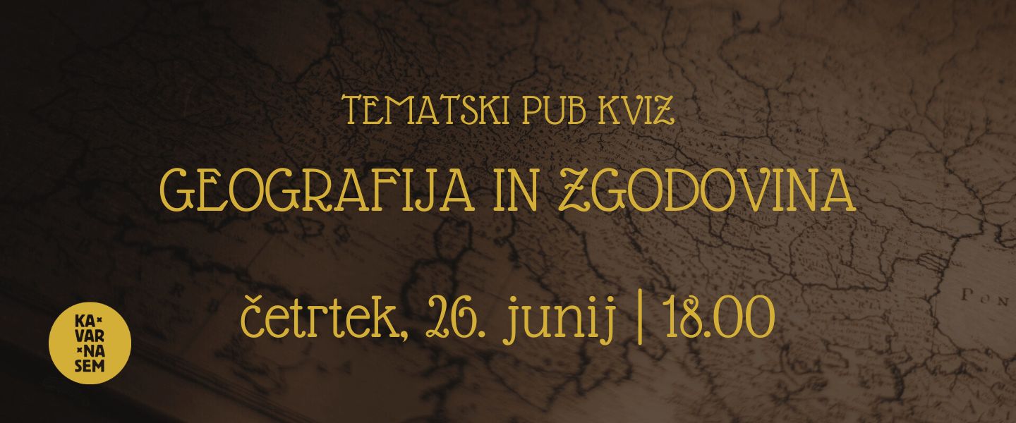 Tematski pub kviz - Geografija in zgodovina