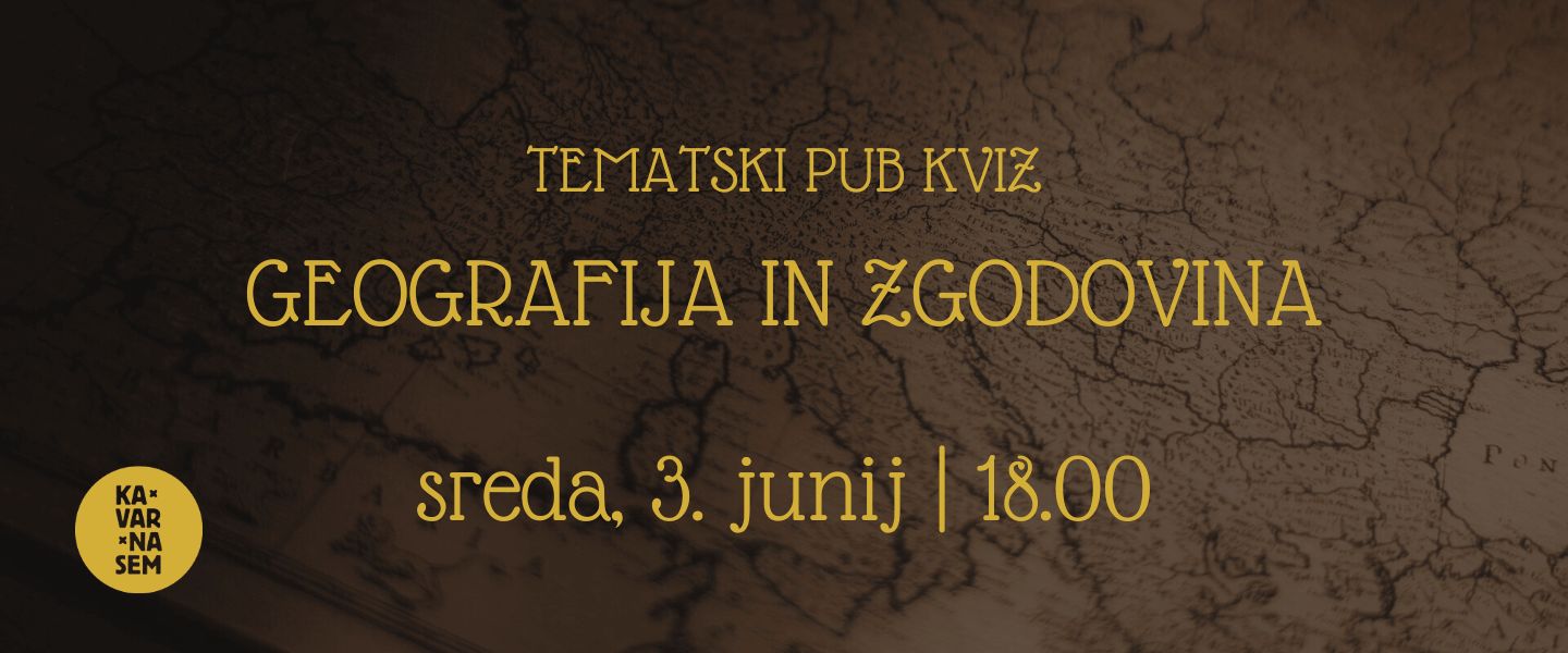 Tematski pub kviz - Geografija in zgodovina