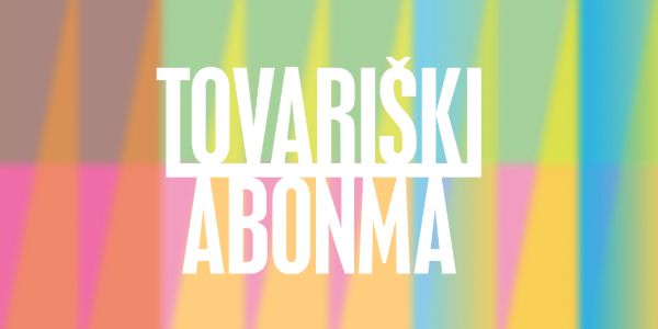 TOVARIŠKI ABONMA 2026/27