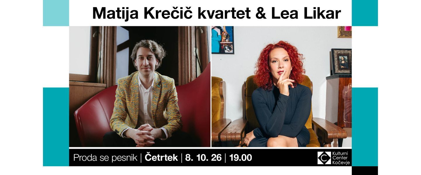 MATIJA KREČIČ KVARTET & LEA LIKAR – PRODA SE PESNIK