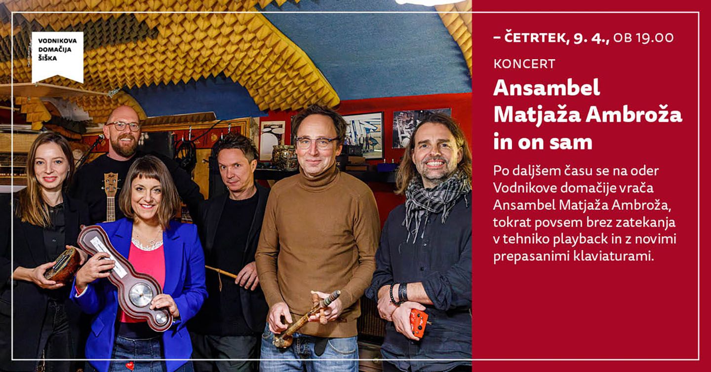 Koncert | Ansambel Matjaža Ambroža in on sam