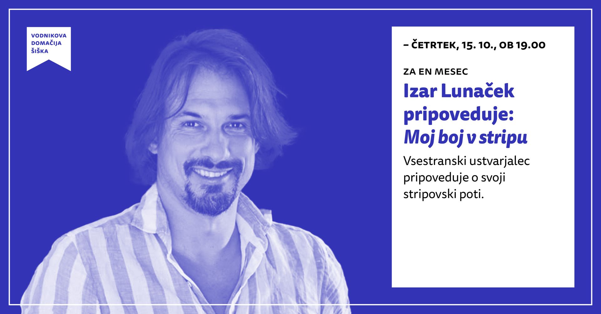 Za en mesec | Izar Lunaček pripoveduje