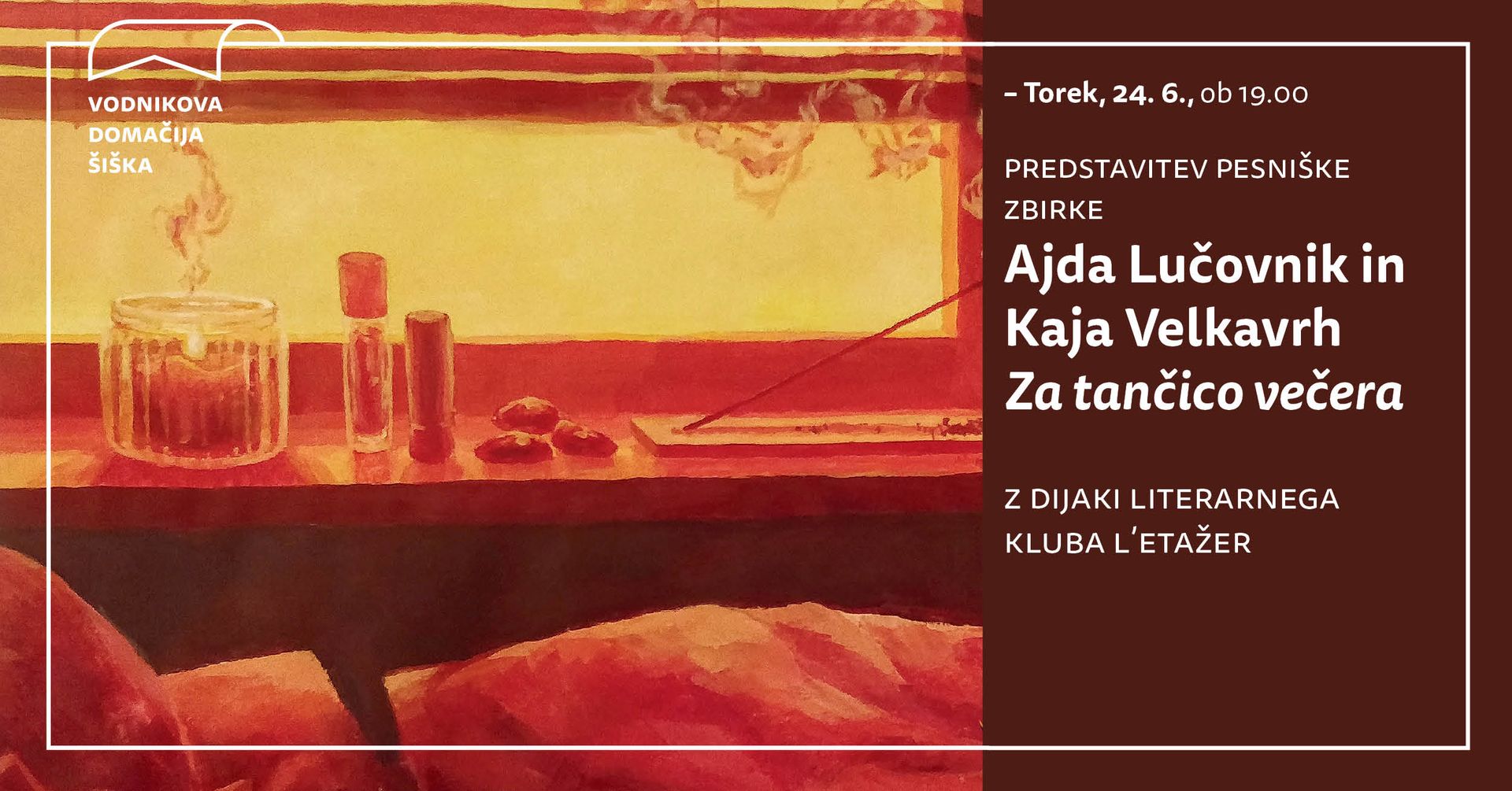 Literarno društvo L'Etažer | Ajda Lučovnik in Kaja Velkaverh: Za tančico večera