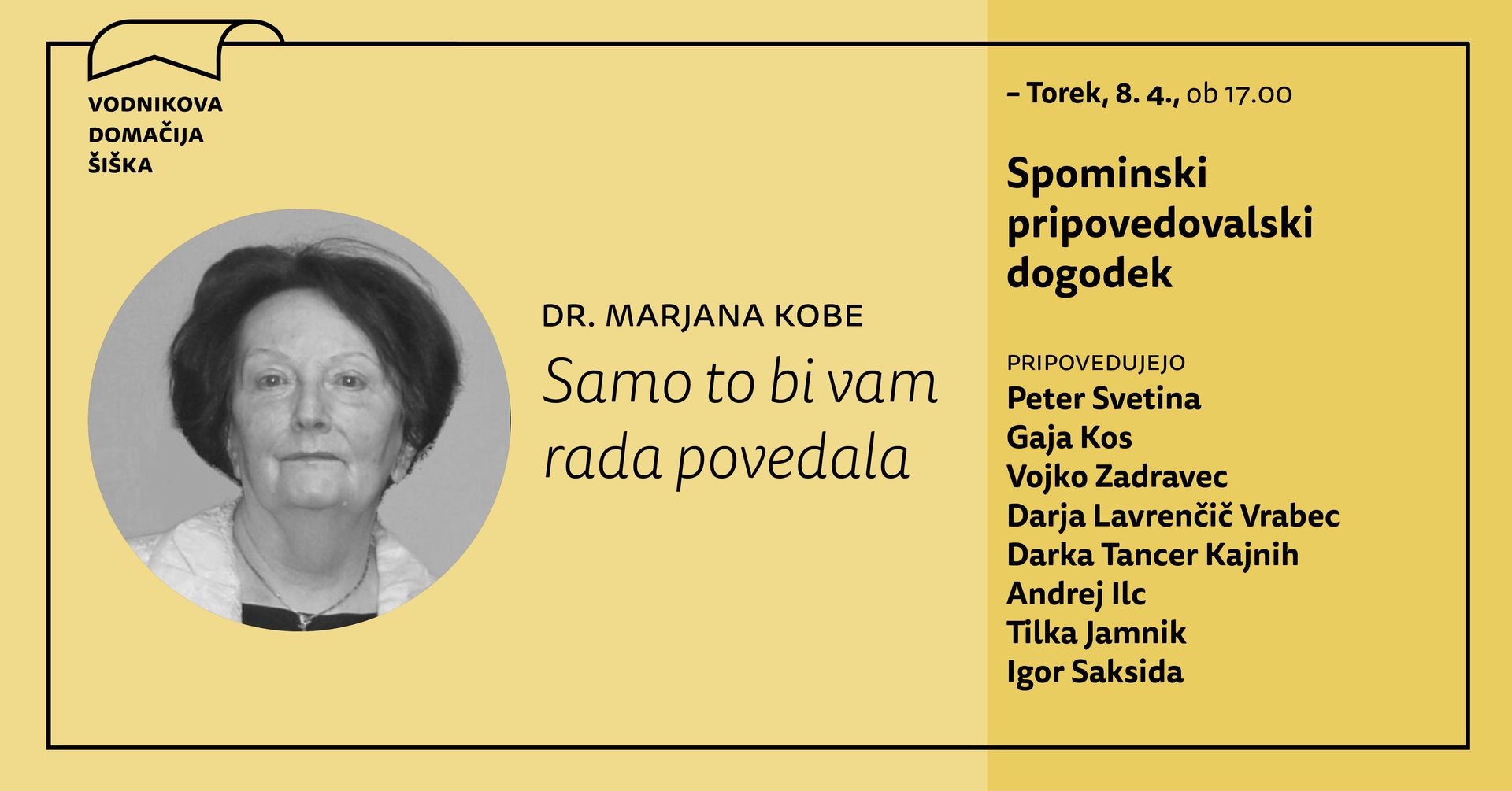 Spominski pripovedovalski dogodek | dr. Marjana Kobe | Nekaj bi ti rada povedala