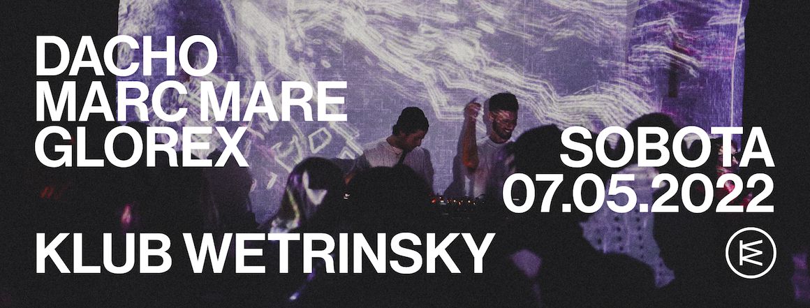 Dacho b2b Marc Mare, Glorex