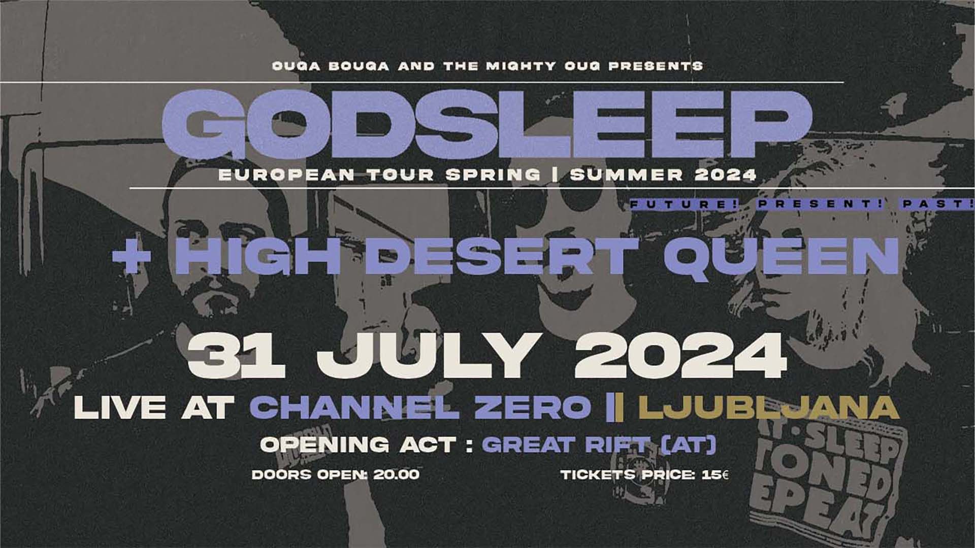 GODSLEEP (GR) + HIGH DESERT QUEEN (US) + Great Rift (AT) | Ch0